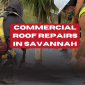 commercial roof repairs savannah 85x85