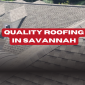 quality roofing in savannah 85x85
